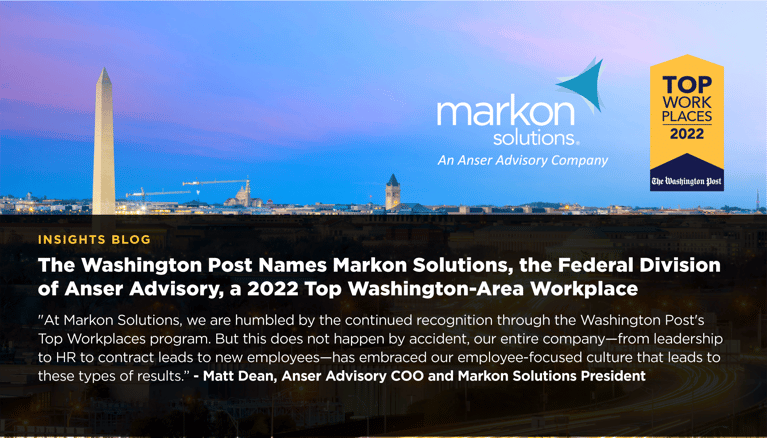 The Washington Post Names Markon Solutions, the Federal Division of Anser Advisory, a 2022 Top Washington-Area Workplace